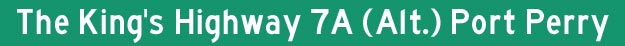 Hwy 7A (Alt) Port Perry Title Graphic