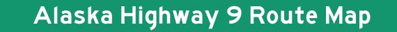 Alaska Hwy 9 Map Title Graphic