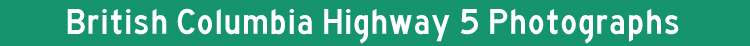 British Columbia Hwy 5 Photos Title Graphic